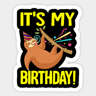 Sloth Its My Birthday Kids Birthday Gift Sticker